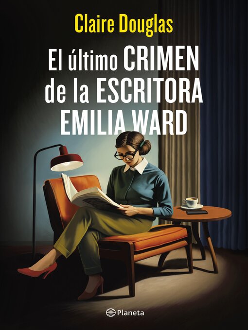 Title details for El último crimen de la escritora Emilia Ward by Claire Douglas - Available